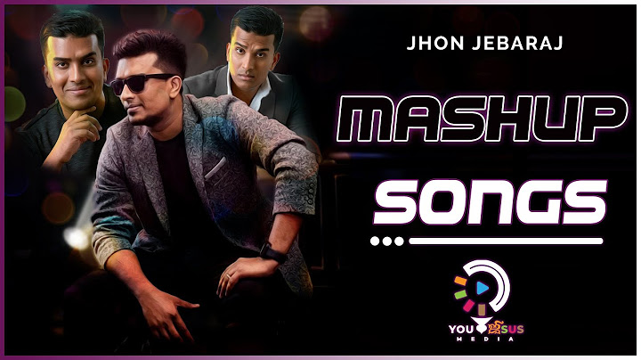 #John Jebaraj Mashup Video Songs | Tamil Christian Mashup | #Melody | YLJ MEDIA