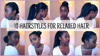 10 EASY and QUICK Hairstyles for Relaxed/Texlaxed Hair