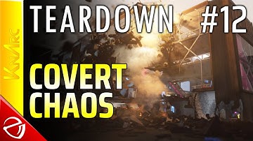 Teardown #12 - Covert Chaos