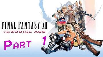 Vaan/Intro | Final Fantasy 12 The Zodiac Age Gameplay Walkthrough Part 1