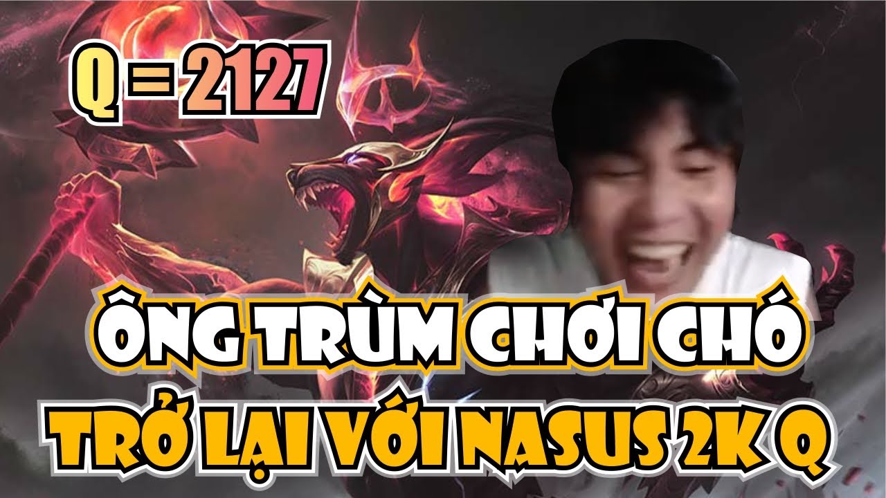 NASUS 2000 Q MẠNH KHỦNG KHIẾP - 1 ĐẤM LÀ BAY MÀU!