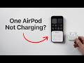 One AirPod Not Charging? How to Fix!