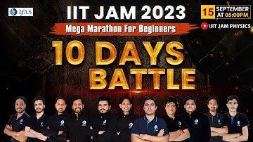 IIT JAM Exam 2023 | Physics Mega Marathon For Beginners | 10 Days Battle