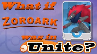 What If Zoroark Was in Pokémon Unite? (Moveset Ideas: 3)
