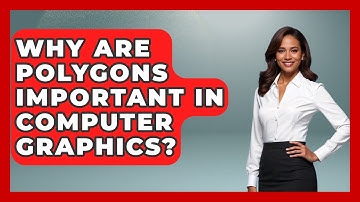 Why Are Polygons Important in Computer Graphics? - All About Geometry