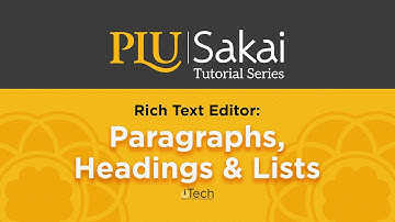 Sakai Rich Text Editor:  Paragraphs, Headings and Lists