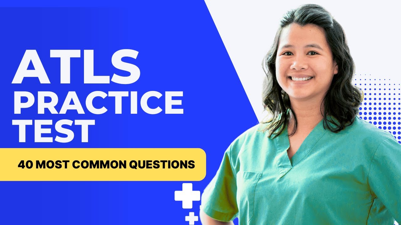 ATLS Questions and Answers with Explanations - Practice Test (40 Most ...