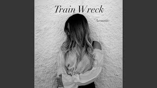 Train Wreck (Acoustic) - Klaudia