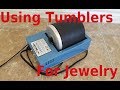 Basics of Tumblers and Tumbling Jewelry and stones