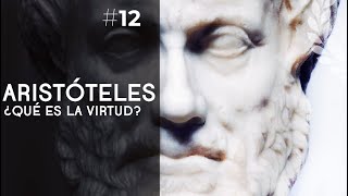 ¿Qué es la virtud? | Aristóteles - Dra. Ana Minecan