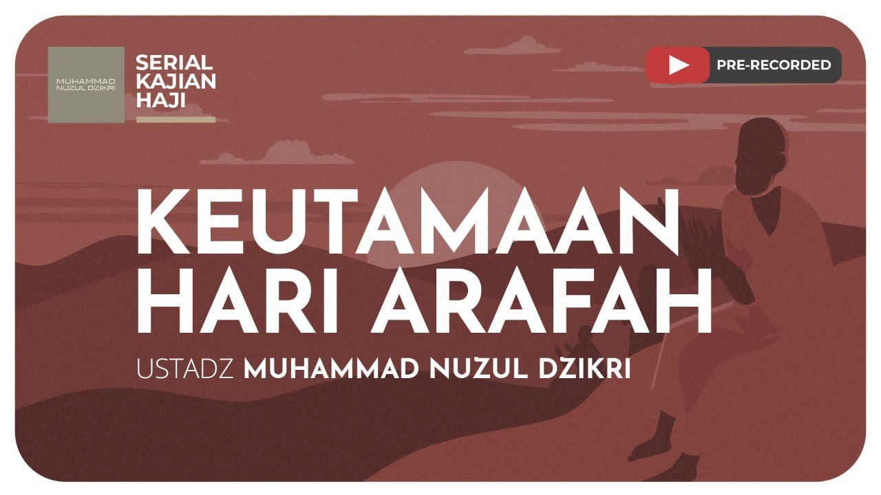 ⁣KEUTAMAAN HARI ARAFAH | Serial Kajian Haji