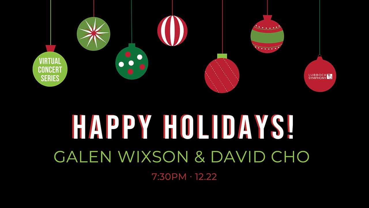 Christmas Virtual Concert Galen Wixson And David Cho Youtube