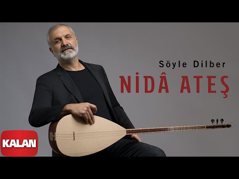 Nidâ Ateş - Söyle Dilber [ Sesim Rüzgâra © 2020 Kalan Müzik ]