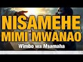 Nisamehe Mimi Mwanao Wimbo Wa Msamaha