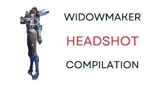 Widowmaker Headshot Compilation