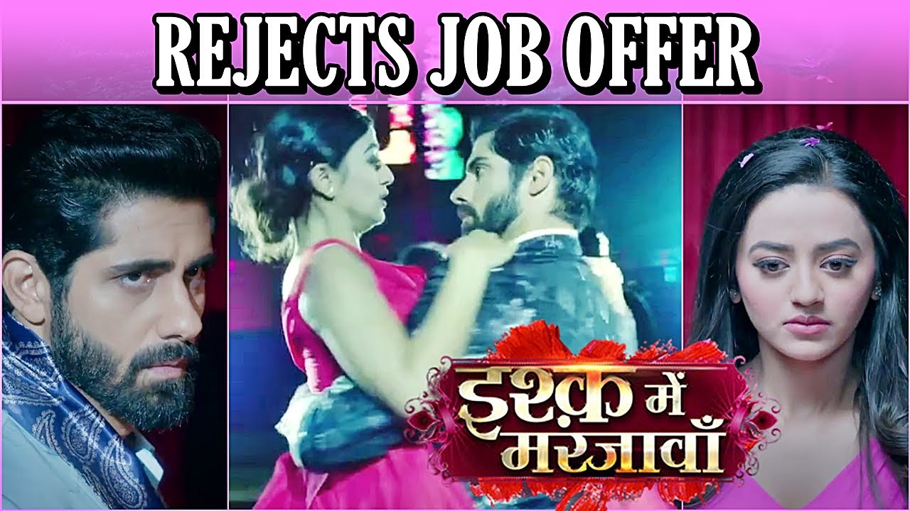 Ishq Mein Marjawan 2: Riddhima REJECTS Vansh's JOB OFFER; Vansh INTRIGUED  By Riddhima | UPCOMING - YouTube