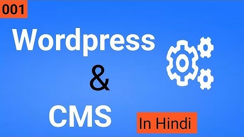 001 What is WordPress & CMS ( Content Management System) in Urdu/Hindi Tutorial #1 (basic intro)
