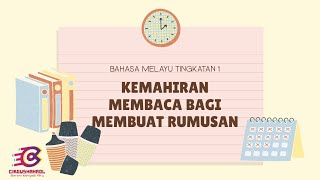 BAHASA MELAYU TINGKATAN 1 : KEMAHIRAN MEMBACA BAGI MEMBUAT RUMUSAN BAHASA MELAYU TINGKATAN 1 : KEMAHIRAN MEMBACA BAGI MEMBUAT RUMUSAN