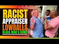 Racist Home Appraiser Lowballs Black Man's Home. Then This Happens.