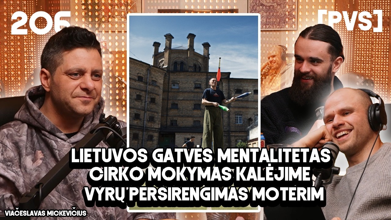PVS #206 Viačeslavas Mickevičius - SLAVKA (Gatvės mentalitetas. Cirko mokymas kalėjime)