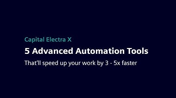 5 Advanced Automation Tools You Can Find In Capital Electra X.