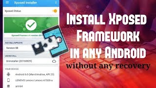 How to install Exposed Framework in any android device ? || Easily without any custom recovery || screenshot 5