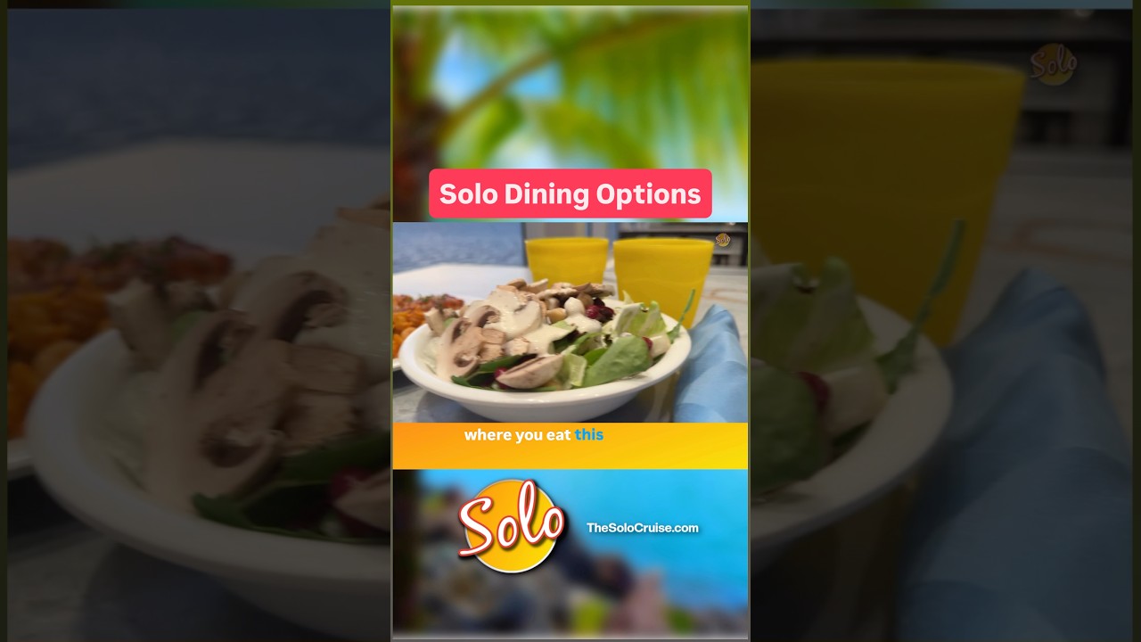 Solo cruise dining is more convenient than ever. Are you a private or community table person?
