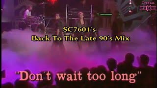 Cc Catch -  Dont Wait To Long (Sc7601'S Back To The Late 90'S Mix)