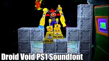 Crash Bandicoot The Wrath Of Cortex - Droid Void PS1 Soundfont