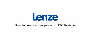 Lenze PLC Designer: How to create a new project