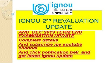 IGNOU ONLINE 2nd UPDATE REVALUATION RESULT AND LATEST UPDATE  DEC 2019 TERM END EXAM  RESULT