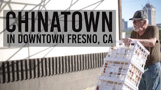 Chinatown in Downtown Fresno