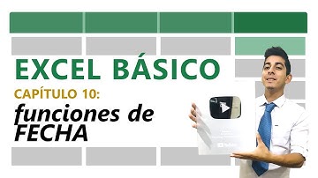 10 | Fórmulas, funciones y formatos de fecha en Excel