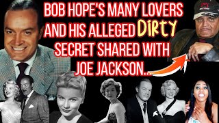 Famous Bob Hope! TERRIBLE Rumors and Conspiracies tie him with JOE JACKSON smh...- OLD HOLLYWOOD SCANDALS Profile