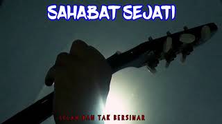 SAHABAT SEJATI - SO7 (COVER LIRIK) STORY WA ORIGINAL
