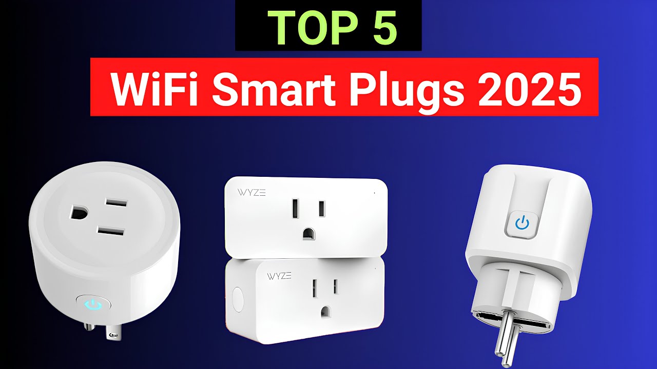 Top 5 Best WiFi Smart Plugs of 2025 | Ultimate Smart Home Control ...