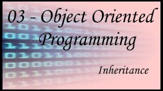 OOP - 03 - Inheritance