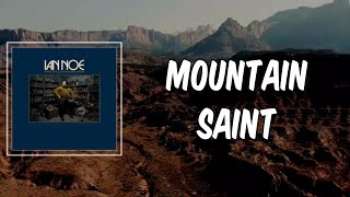 Watch Ian Noe Mountain Saint video