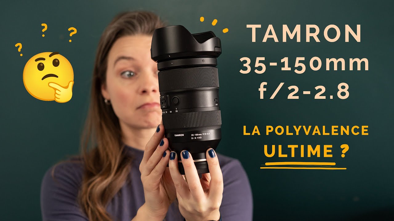 Le Tamron 35-150mm f/2-2.8: mon avis sur cet objectif polyvalent 