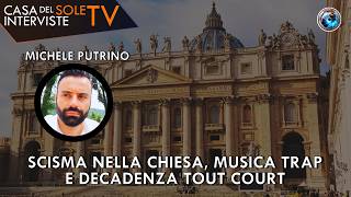 Schism in the Church, Trap music, and decadence in every form