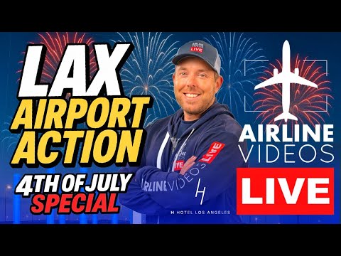 🔴LIVE Exciting LAX Airport Action & July 4th FIREWORKS! (July 4th, 2025)