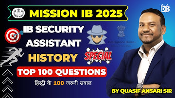 History Top 100 Questions 🔥 IB Security Assistant 2025 Exam Must-Do MCQs #ibsecurityassistant