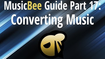 MusicBee Guide Part 17: Converting Music