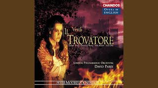 Il Trovatore, Part I Scene 2: No words can tell the measure (Leonora, Inez)