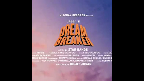 Dream breaker new punjabi song jaggi e