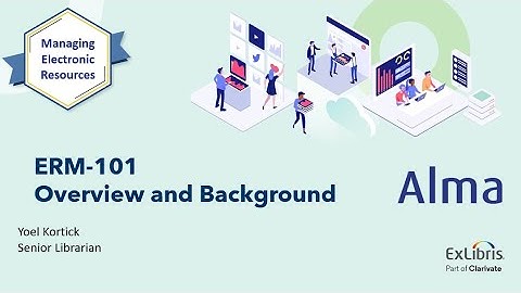 Electronic Resource Management 101 -  Overview and Background (Sep. 19, 2023)