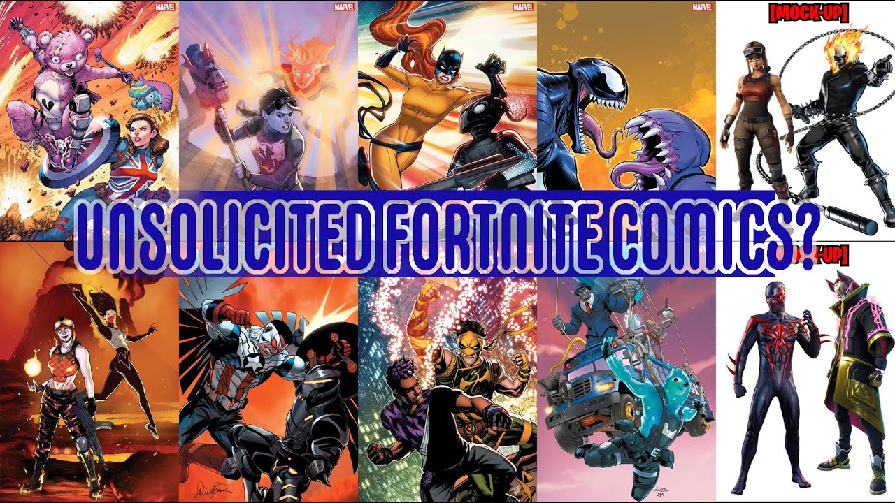 NEW Unsolicited Marvel X Fortnite 
