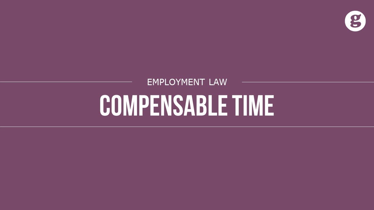 Compensable Time - YouTube