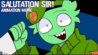 Salutation Sir! || Animation Meme || HTF