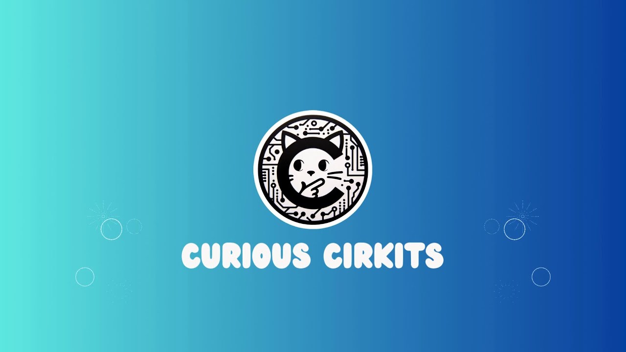 Curious Cirkits Intro